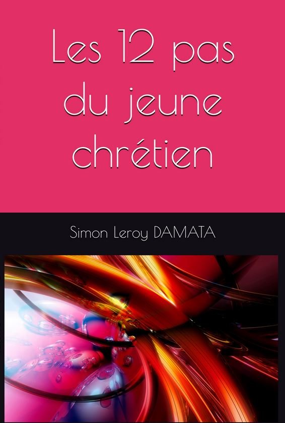 Les 12 pas du jeune chrétien